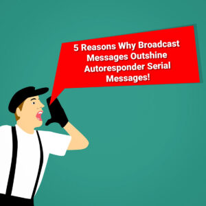 Man shouting "5 reasons why broadcast messages outshine autoresponder serial messages."